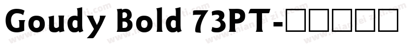 Goudy Bold 73PT字体转换